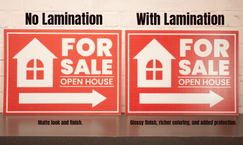 Lamination and no lamination on yard signs