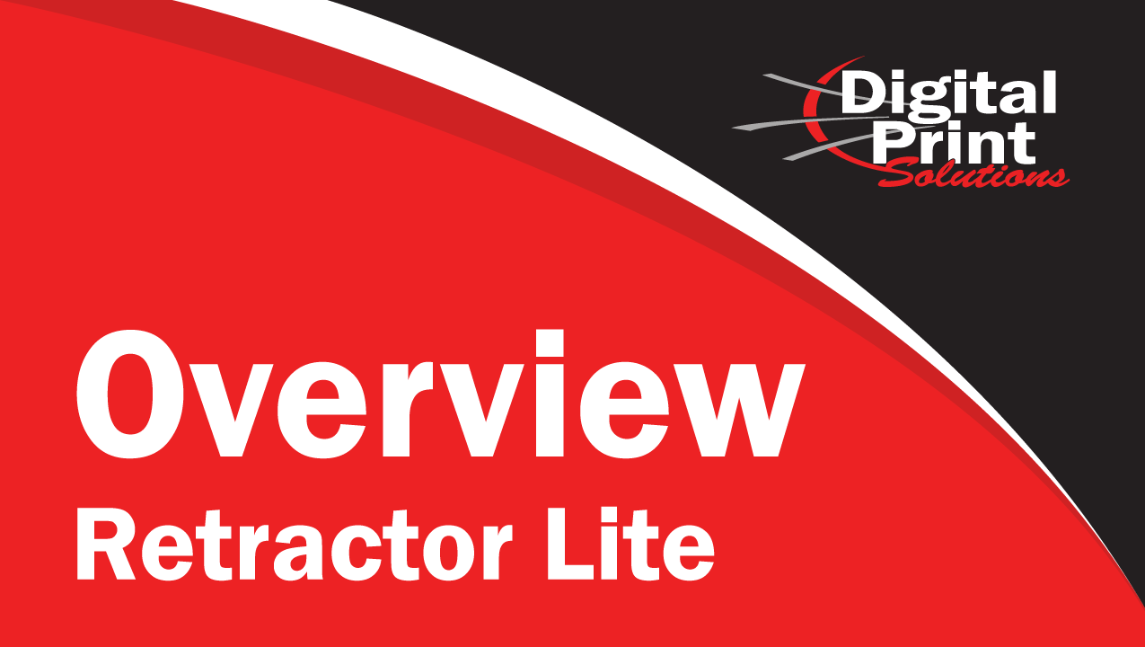 Retractor Lites Overview | Digitalprintsolutions.com